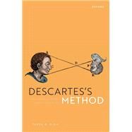 Descartes's Method The Formation of the Subject of Science by Dika, Tarek, 9780192869869