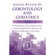 Annual Review of Gerontology and Geriatrics 2018 by Chaudhury, Habib, Ph.D,; Oswald, Frank, Ph.d., 9780826179869