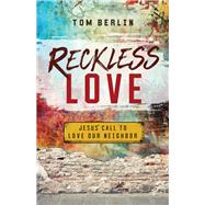 Reckless Love by Berlin, Tom, 9781501879869