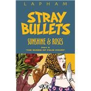 Stray Bullets Sunshine & Roses 3 by Lapham, David; Lapham, Maria, 9781534309869