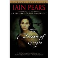 Dream of Scipio by Pears, Iain, 9781573229869