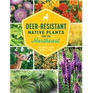Deer-Resistant Native Plants for the Northeast by Clausen, Ruth Rogers; Tepper, Gregory D, 9781604699869