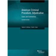 American Criminal Procedure, Adjudicative(American Casebook Series) by Saltzburg, Stephen A.; Capra, Daniel J., 9781683289869