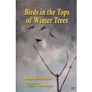 Birds in the Tops of Winter Trees by Houchin, Ron; Worthington, Marianne, 9781893239869