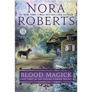 Blood Magick by Roberts, Nora, 9780425259870