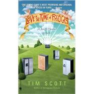 Love in the Time of Fridges by Scott, Tim, 9780553589870