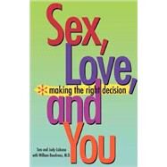 Sex, Love and You by Lickona, Thomas, 9780877939870
