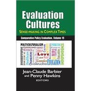 Evaluation Cultures: Sense-Making in Complex Times by Furubo,Jan-Eric, 9781138509870