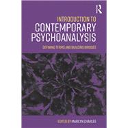 Introduction to Contemporary Psychoanalysis: Defining terms and building bridges by Charles,Marilyn, 9781138749870