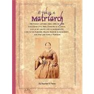 It Takes a Matriarch: 780 Family Letters from 1852 to 1888 Including Civil War, Farming in Illinois, Life in St. Louis, Life in Sacramento, Life in the theater, Wagon Makin by Reiss, Stephen W., 9781438959870
