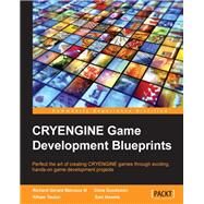 CRYENGINE Game Development Blueprints by Marcoux, Richard G.; Goodswen, Chris; Toulan, Riham, 9781784399870