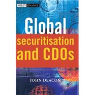 Global Securitisation and CDOs by Deacon, John, 9780470869871