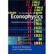 Introduction to Econophysics: Correlations and Complexity in Finance by Rosario N. Mantegna , H. Eugene Stanley, 9780521039871