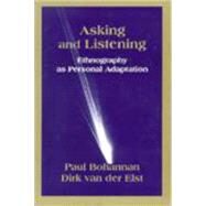 Asking and Listening by Bohannan, Paul; Van Der Elst, Dirk, 9780881339871