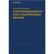Strafprozessrecht Und Strafprozessreform by Schnemann, Bernd, 9783110649871
