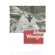 After Weegee : Essays on Contemporary Jewish American Photographers by Morris, Daniel, 9780815609872