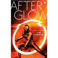 Afterglow by Jordan, Tim, 9780857669872
