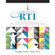 Enhancing RTI by Fisher, Douglas; Frey, Nancy, 9781416609872
