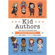Kid Authors True Tales of Childhood from Famous Writers by Stabler, David; Horner, Doogie, 9781594749872