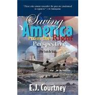 Saving America from the Right Perspective by Courtney, E. J., 9781607919872