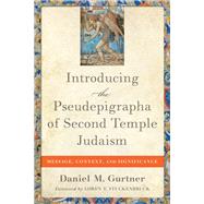 Introducing the Pseudepigrapha of Second Temple Judaism by Gurtner, Daniel M.; Stuckenbruck, Loren, 9780801049873