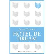 Hotel de Dream by Emma Tennant, 9781448209873