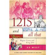 1215 and All That by West, Ed, 9781510719873