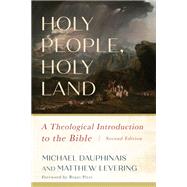 Holy People, Holy Land by Michael Dauphinais; Matthew Levering, 9781540969873