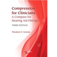 Compression for Clinicians by Venema, Theodore H., Ph.D.; Stach, Brad A., Ph.D., 9781597569873