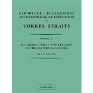 Reports of the Cambridge Anthropological Expedition to Torres Straits by A. C. Haddon , Sidney H. Ray, 9780521179874