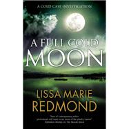 A Full Cold Moon by Redmond, Lissa Marie, 9780727889874