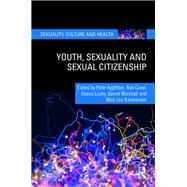 Young People and Sexual Citizenship by Aggleton; Peter, 9780815379874