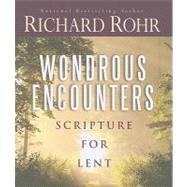 Wondrous Encounters by Rohr, Richard, 9780867169874