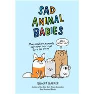 Sad Animal Babies by Barker, Brooke, 9781419729874