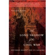 The Long Shadow of the Civil War by Bynum, Victoria E., 9781469609874