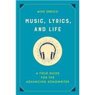 When The Hits Hit the Fan Songwriting and Survival in Ridiculous Times by Errico, Mike, 9781493059874