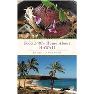 Food to Write Home About... Hawaii by Tobin, Bill; Berusch, Brian, 9781937359874