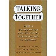 Talking Together by Jacobs, Lawrence R., 9780226389875