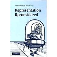 Representation Reconsidered by William M. Ramsey, 9780521859875