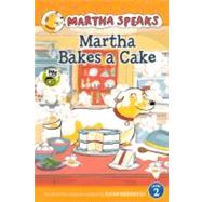 Martha Bakes a Cake by Meddaugh, Susan, 9780606239875