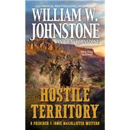 Hostile Territory by Johnstone, William W.; Johnstone, J.A., 9780786049875
