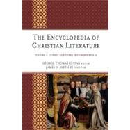 The Encyclopedia of Christian Literature by Kurian, George Thomas; Smith, James D., III, 9780810869875