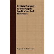 Orificial Surgery: Its Philosophy, Application and Technique by Dawson, Benjamin Elisha, 9781408689875