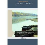 The Basket Woman by Austin, Mary Hunter, 9781505539875