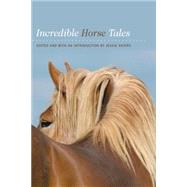 Incredible Horse Tales by Shiers, Jessie, 9781592289875