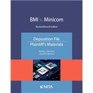 BMI v. Minicom, Deposition File, Plaintiff’s Materials, by Bocchino, Anthony J.; Beskind, Donald H., 9781601569875