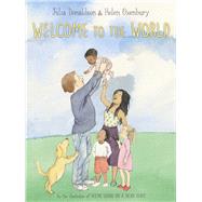 Welcome to the World by Donaldson, Julia; Oxenbury, Helen, 9781665929875