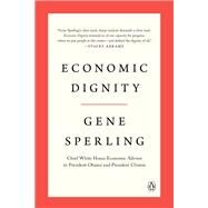 Economic Dignity by Sperling, Gene, 9781984879875