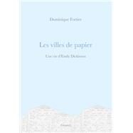 Les villes de papier by Dominique Fortier, 9782246819875