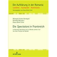 Die Spectators in Frankreich by Fischer-Pernkopf, Michaela; Mussner, Veronika; Ertler, Klaus-Dieter, 9783631759875